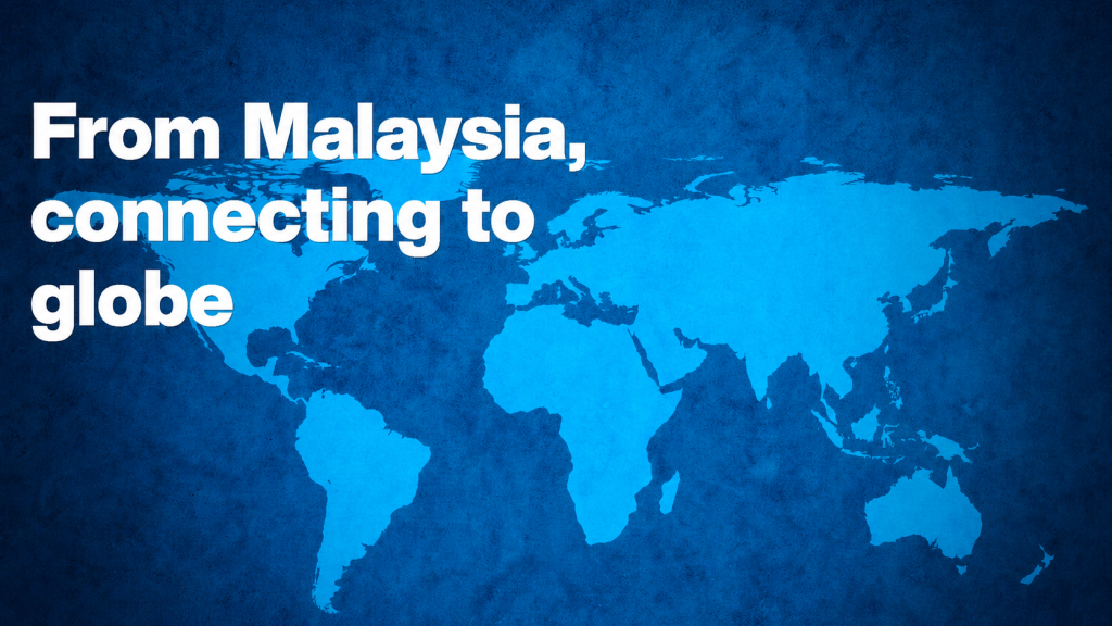 From Malaysia, connecting to globe